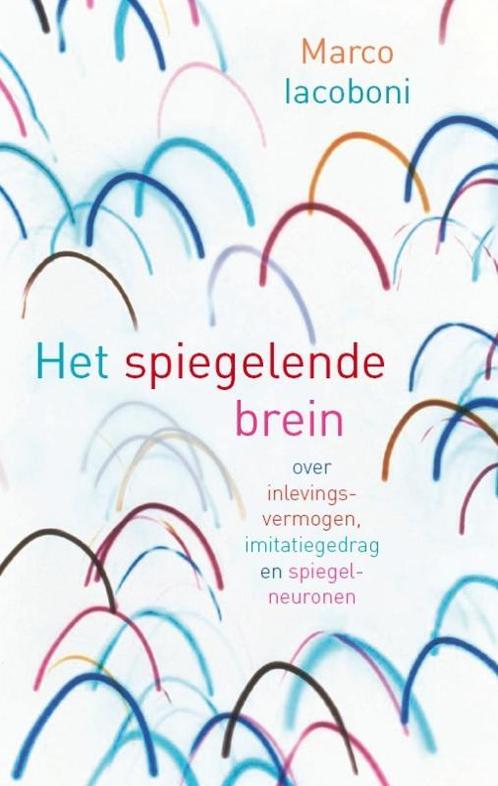 Het spiegelende brein 9789057122767 M. Iacoboni, Boeken, Psychologie, Zo goed als nieuw, Verzenden