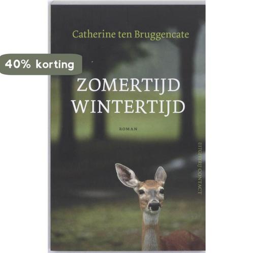 Zomertijd Wintertijd 9789025432577 Catherine ten Bruggencate, Boeken, Romans, Zo goed als nieuw, Verzenden