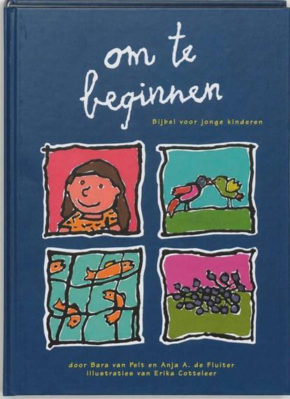 Om te beginnen | 9789026609077 | B. van Pelt ; A.A. de, Boeken, Kinderboeken | Jeugd | onder 10 jaar, Zo goed als nieuw