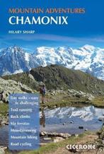 9781852846633 Chamonix Mountain Adventures, Boeken, Studieboeken en Cursussen, Verzenden, Nieuw, Hilary Sharp