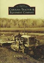 Carolina Tractor & Equipment Company (Images of. Rogers, Boeken, Amy Rogers, Zo goed als nieuw, Verzenden