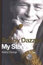 Bobby dazzler: my story by Bobby George (Hardback), Bobby George, Gelezen, Verzenden