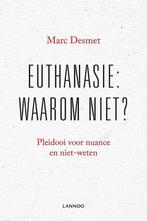 Euthanasie 9789401426664 Marc Desmet, Boeken, Politiek en Maatschappij, Verzenden, Gelezen, Marc Desmet
