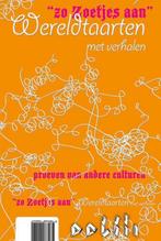 Wereldtaarten met verhalen 9789460100024, Boeken, Verzenden, Gelezen, Noortje van der Kaaden