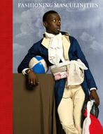 9781838510114 Fashioning Masculinities Claire Wilcox, Verzenden, Nieuw, Claire Wilcox