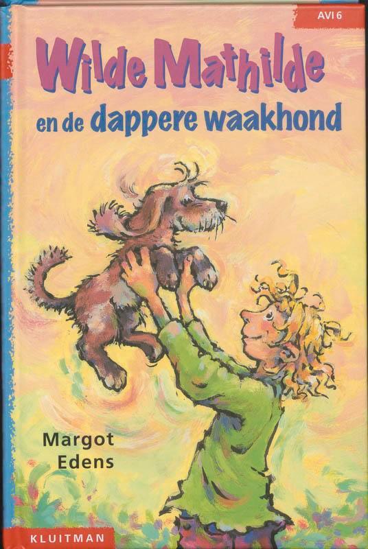 Wilde Mathilde en de dappere waakhond / Klavertje drie-serie, Boeken, Kinderboeken | Jeugd | onder 10 jaar, Gelezen, Verzenden