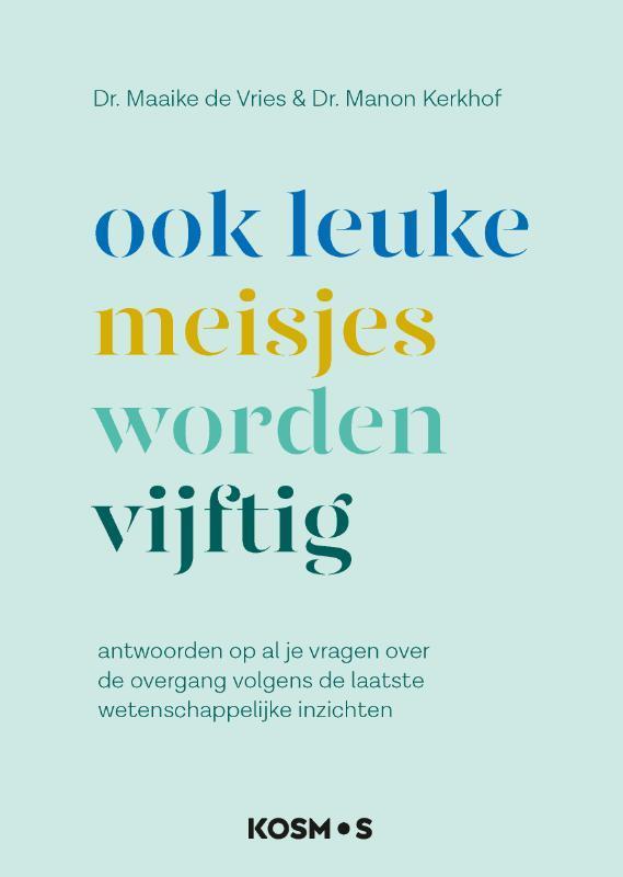 Ook leuke meisjes worden vijftig 9789021578811, Boeken, Gezondheid, Dieet en Voeding, Gelezen, Verzenden