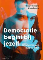 Democratie begint bij jezelf 9789046906972 Hubert Hermans, Boeken, Studieboeken en Cursussen, Gelezen, Hubert Hermans, Rob Bartels