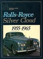 Rolls-Royce Silver Cloud 1955-1965, Boeken, Auto's | Boeken, Gelezen, Algemeen, Verzenden, Brooklands Books