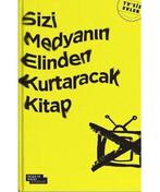 Sizi Medyann Elinden Kurtaracak Kitap 9786056781650, Verzenden, Gelezen