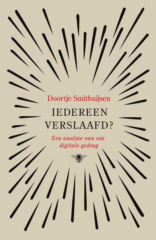 Iedereen verslaafd? 9789403121215 Doortje Smithuijsen, Boeken, Overige Boeken, Gelezen, Verzenden
