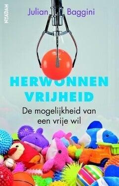 Herwonnen vrijheid (9789046819692, Julian Baggini), Boeken, Filosofie, Nieuw, Verzenden