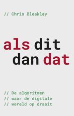 Als dit, dan dat (9789085718079, Chris Bleakley), Boeken, Verzenden, Nieuw