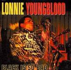 cd - Lonnie Youngblood - Black Is So Bad, Cd's en Dvd's, Cd's | Overige Cd's, Zo goed als nieuw, Verzenden