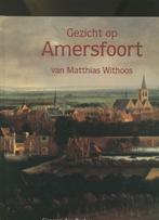 Gezicht op Amersfoort 9789061095606 C. van den Braber, Verzenden, Gelezen, C. van den Braber