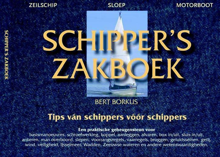 Schippers zakboek 9789081740807 Bert Borkus, Boeken, Hobby en Vrije tijd, Zo goed als nieuw, Verzenden
