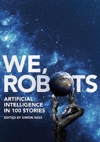 We, Robots: Artificial Intelligence in 100 Stories, Boeken, Studieboeken en Cursussen, Verzenden
