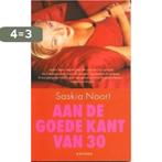 Aan De Goede Kant Van 30 9789041408136 Selma Noort, Verzenden, Gelezen, Selma Noort