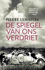 De spiegel van ons verdriet / Interbellum trilogie / 3, Verzenden, Gelezen, Pierre Lemaitre