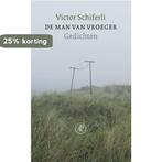 De man van vroeger 9789029539395 Victor Schiferli, Verzenden, Zo goed als nieuw, Victor Schiferli