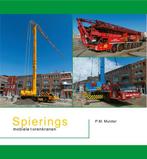 9789059612686 Spierings mobiele torenkranen, Verzenden, Nieuw, Piet Mulder