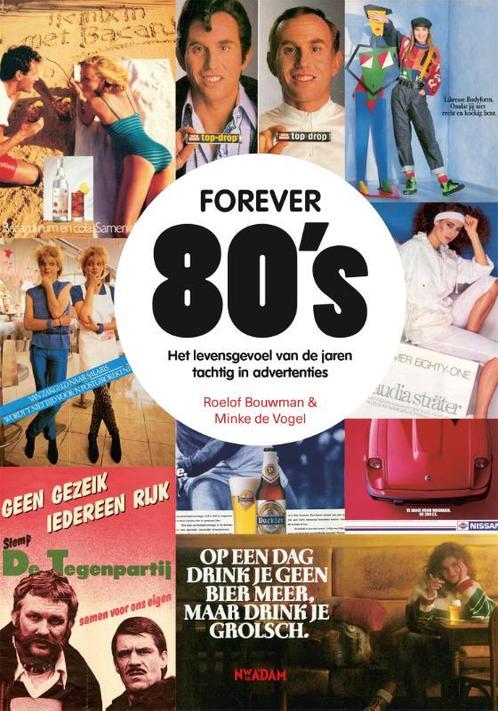 Forever 80s 9789046830840 Roelof Bouwman, Boeken, Overige Boeken, Gelezen, Verzenden