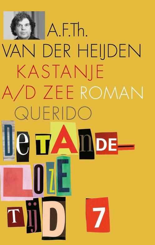 De tandeloze tijd 7 - Kastanje a/d Zee (9789025318567), Boeken, Romans, Nieuw, Verzenden