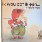 Ik wou dat ik een... muisje was / Een Vier Windstreken, Verzenden, Gelezen, Eve Tharlet