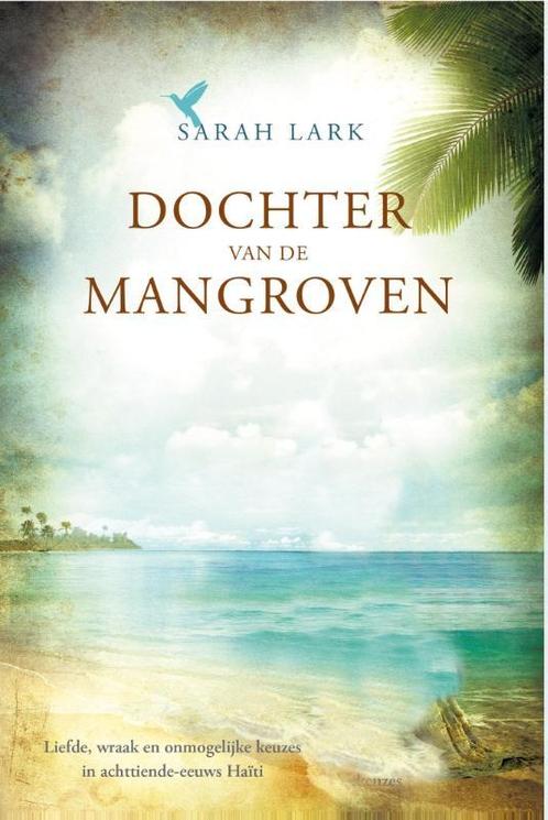 Dochter van de Mangroven / Fortnam-saga / 2 9789032514570, Boeken, Romans, Zo goed als nieuw, Verzenden