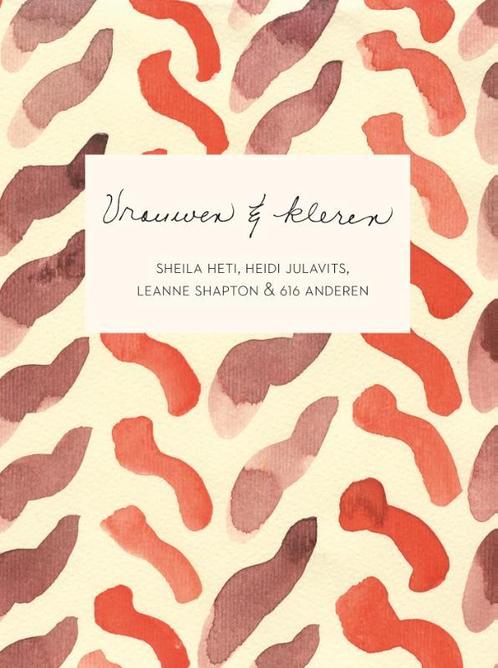 Vrouwen & kleren 9789048826186 Sheila Heti, Boeken, Hobby en Vrije tijd, Gelezen, Verzenden