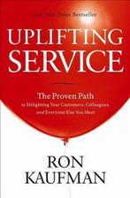 Uplifting Service 9780984762507 Ron Kaufman, Boeken, Verzenden, Zo goed als nieuw, Ron Kaufman