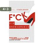 F*ck die onzekerheid 9789035142664 Vreneli Stadelmaier, Boeken, Verzenden, Gelezen, Vreneli Stadelmaier
