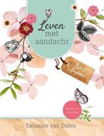Leven met aandacht 9789491844690 Sarianne van Dalen, Verzenden, Gelezen, Sarianne van Dalen