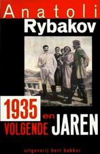 1935 en volgende jaren 9789035108554 Anatoli Rybakov, Gelezen, Anatoli Rybakov, Verzenden