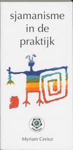 Sjamanisme in de praktijk / Ankertjes / 226 9789020200966, Boeken, Verzenden, Gelezen, Myriam Ceriez