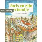JORIS EN ZIJN VRIENDJES 9789036604437 Schotanus, Verzenden, Gelezen, Schotanus