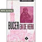 BUCER EN DE KERK 9789061402480 CONGRESBUNDEL 1991, Boeken, Verzenden, Zo goed als nieuw, CONGRESBUNDEL 1991