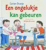 Een Ongelukje Kan Gebeuren 9789085430599 Corien Oranje, Verzenden, Gelezen, Corien Oranje
