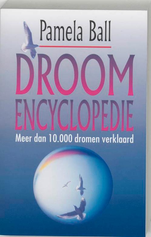 Droomencyclopedie 9789022523728 Pamela Ball, Boeken, Psychologie, Gelezen, Verzenden