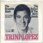 vinyl single 7 inch - Trini Lopez - The Bramble Bush / Th..., Zo goed als nieuw, Verzenden