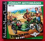 Zündapp-Motorräder 1947-84, Schrader-Motor-Chronik, zundapp, Gelezen, Walter Zeichner, Verzenden, Merk of Model