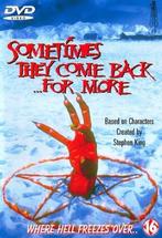 dvd film - Sometimes They Come Back For More - Sometimes..., Verzenden, Zo goed als nieuw