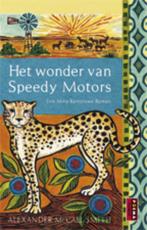 Het wonder van Speedy Motors 9789021090603, Verzenden, Gelezen, Alexander MacCall Smith