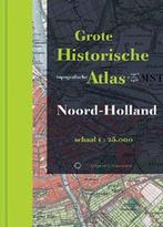 Grote Historische Topografische Atlas / Noord-Holland /, Verzenden, Zo goed als nieuw