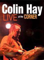 dvd - Colin Hay - Live At The Corner, Verzenden, Zo goed als nieuw
