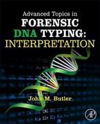 9780124052130 Advanced Topics In Forensic DNA Typing, Verzenden, Zo goed als nieuw, John Butler