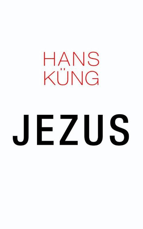 Jezus 9789025903626 Hans Kung, Boeken, Godsdienst en Theologie, Zo goed als nieuw, Verzenden