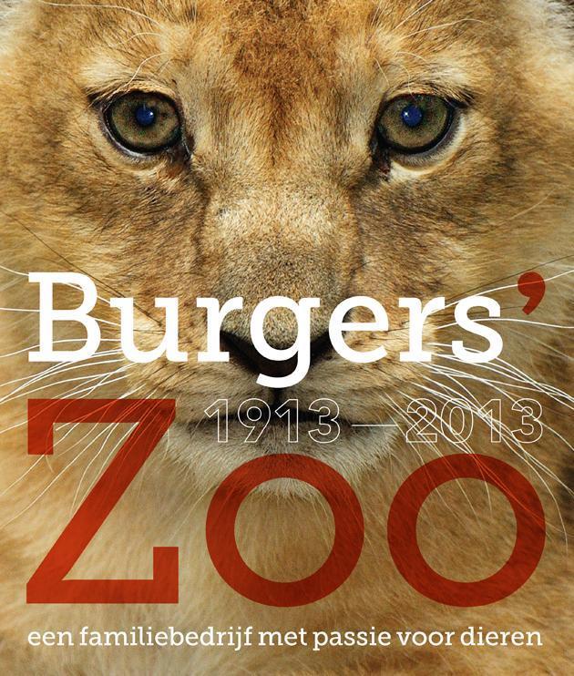 Burgers Zoo 1913-2013 9789491196874, Boeken, Geschiedenis | Stad en Regio, Zo goed als nieuw, Verzenden