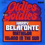 Harry Belafonte - Mathilda / Island In The Sun, Cd's en Dvd's, Vinyl Singles, Verzenden, Nieuw in verpakking