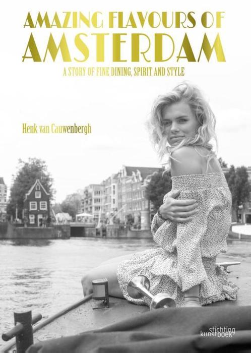 Amazing Flavours of Amsterdam 9789058565532, Boeken, Taal | Engels, Gelezen, Verzenden